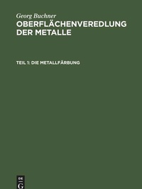 Enlarge image Cover: Die Metallfärbung - De Gruyter
