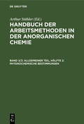 Bild: Handbuch der Arbeitsmethoden in der anorganischen Chemie / Allgemeiner Teil, Hälfte 2: Physikochemische Bestimmungen - De Gruyter