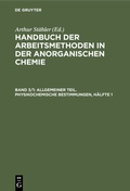 Bild: Handbuch der Arbeitsmethoden in der anorganischen Chemie / Allgemeiner Teil. Physikochemische Bestimmungen, Hälfte 1 - De Gruyter