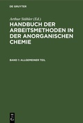 Bild: Handbuch der Arbeitsmethoden in der anorganischen Chemie / Allgemeiner Teil - De Gruyter