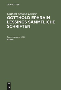Bild vergrößern Bild: Gotthold Ephraim Lessings Sämmtliche Schriften. Band 7 - De Gruyter