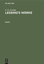 Cover: Lessing's Werke. Band 1 - De Gruyter