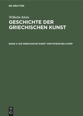 Cover: Die Griechische Kunst von Myron bis Lysipp - De Gruyter
