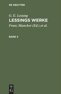 Enlarge image Cover: Lessings Werke. Band 3 - De Gruyter