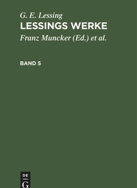 Enlarge image Cover: Lessings Werke. Band 5 - De Gruyter