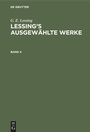 Cover: Lessing's ausgewählte Werke. Band 4 - De Gruyter