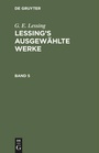Cover: Lessing's ausgewählte Werke. Band 5 - De Gruyter