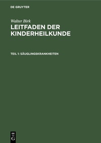 Abbildung von: Säuglingskrankheiten - De Gruyter