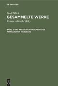 Cover: Das religiose Fundament des moralischen Handelns - De Gruyter