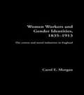 Cover: Women Workers and Gender Identities, 1835-1913 - Routledge