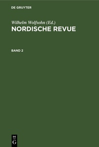 Abbildung von: Nordische Revue / Nordische Revue. Band 2 - De Gruyter