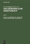 Cover: Allgemeiner Teil. Recht der Schuldverh&auml;ltnisse. Sachenrecht - De Gruyter