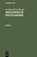 Cover: Gesammelte Dichtungen. Band 6 - De Gruyter