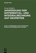 Cover: Einf&uuml;hrung in die Theorie der Curven in der Ebene und im Raume - De Gruyter