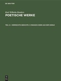 Cover: I. Vermischte Gedichte. II Zwanzig Oden aus dem Horaz - De Gruyter
