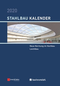 Abbildung von: Stahlbau-Kalender / Stahlbau-Kalender 2020 - Ernst & Sohn