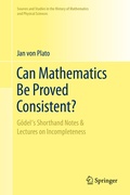 Cover: Can Mathematics Be Proved Consistent? - Springer
