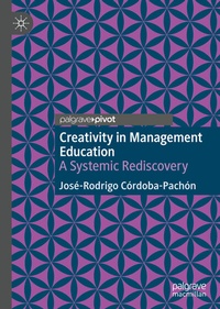 Abbildung von: Creativity in Management Education - Palgrave Pivot