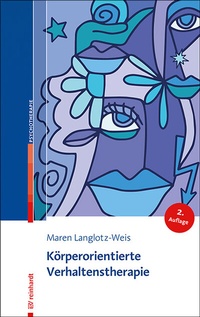 Abbildung von: Körperorientierte Verhaltenstherapie - Ernst Reinhardt Verlag