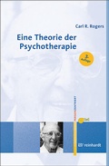 Cover: Eine Theorie der Psychotherapie, der Pers&ouml;nlichkeit und der zwischenmenschlichen Beziehungen - Ernst Reinhardt Verlag