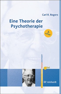 Abbildung von: Eine Theorie der Psychotherapie, der Persönlichkeit und der zwischenmenschlichen Beziehungen - Ernst Reinhardt Verlag