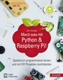 Cover: Mach was mit Python & Raspberry Pi! - Hanser