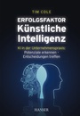 Cover: Erfolgsfaktor K&uuml;nstliche Intelligenz - Hanser
