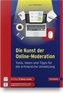 Cover: Die Kunst der Online-Moderation - Hanser
