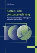 Cover: Kosten- und Leistungsrechnung - Pr&uuml;fungsvorbereitung mit 100 Aufgaben, Hinweisen und L&ouml;sungen - Hanser