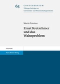 Cover: Ernst Kretschmer und das Wahnproblem - Franz Steiner Verlag