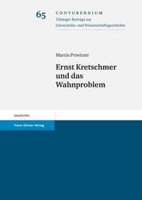 Abbildung von: Ernst Kretschmer und das Wahnproblem - Franz Steiner Verlag