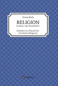 Cover: RELIGION - Friedens- oder Brandstifter? - tredition