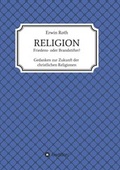 Cover: RELIGION - Friedens- oder Brandstifter? - tredition
