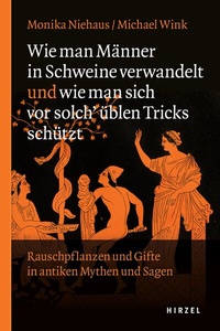Abbildung von: Wie man Männer in Schweine verwandelt und wie man sich vor solch üblen Tricks schützt - Hirzel