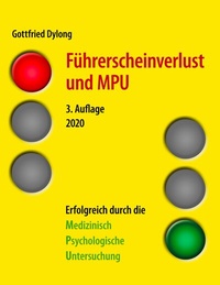 Abbildung von: Führerscheinverlust und MPU (3. Auflage) - BoD - Books on Demand