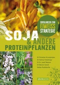 Bild: Soja und andere Proteinpflanzen - Cadmos Verlag