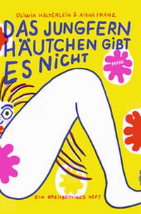 Abbildung von: Das Jungfernhäutchen gibt es nicht - Maro