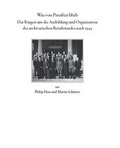 Cover: Was von Preu&szlig;en blieb - das Ringen um die Ausbildung und Organisation des archivarischen Berufsstandes nach 1945 - Hessische Historische Kommission Darmstadt
