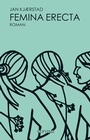Cover: Femina erecta - Septime Verlag