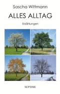 Cover: Alles Alltag - Septime Verlag
