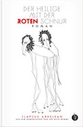 Cover: Der Heilige mit der roten Schnur - homunculus verlag
