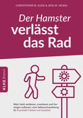 Cover: Der Hamster verl&auml;sst das Rad - KLHE - GbR Christopher Klein & Jens Helbig