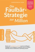 Cover: Die Faulb&auml;r-Strategie zur Million - KLHE - GbR Christopher Klein & Jens Helbig