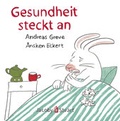 Cover: Gesundheit steckt an - Verlagshaus Jacoby & Stuart