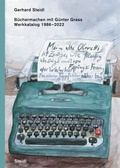 Cover: B&uuml;chermachen mit G&uuml;nter Grass - Steidl