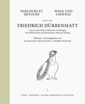 Cover: Wege und Umwege mit Friedrich D&uuml;rrenmatt Band 1 - Steidl