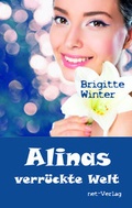 Cover: Alinas verr&uuml;ckte Welt - net-Verlag