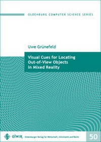 Enlarge image Cover: Visual Cues for Locating Out-of-View Objects in Mixed Reality - OlWIR Verlag für Wirtschaft, Informatik und Recht