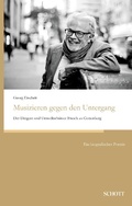 Cover: Musizieren gegen den Untergang - Schott Buch