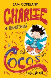 Enlarge image Cover: Charlie Se Transforma în Coco¿ - Litera Media Group